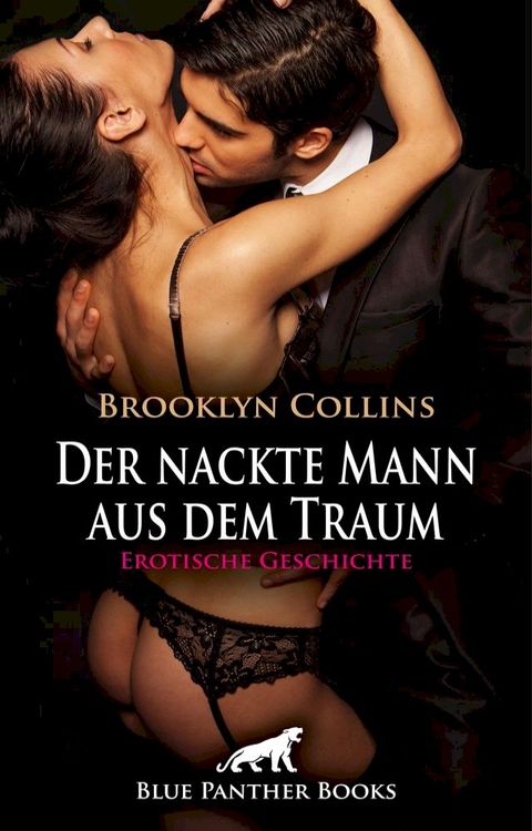 Der nackte Mann aus dem Traum  Erotische Geschichte(Kobo/電子書)