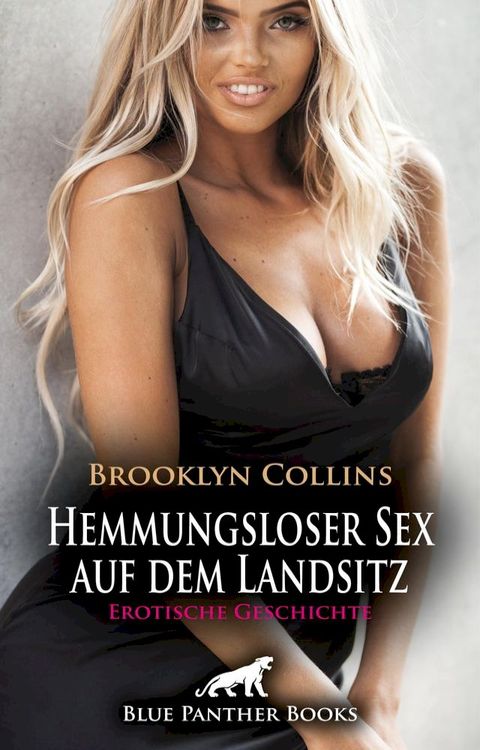 Hemmungsloser Sex auf dem Landsitz  Erotische Geschichte(Kobo/電子書)