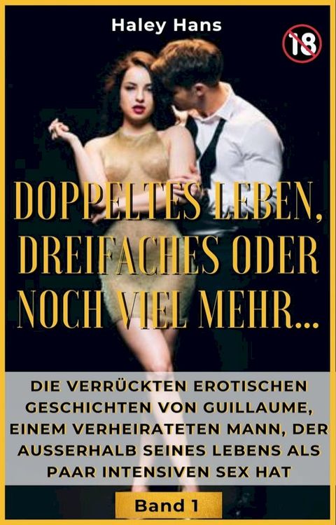 Doppeltes Leben, dreifaches oder noch viel mehr…(Kobo/電子書)