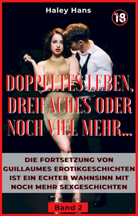 Doppeltes Leben, Dreifaches Oder Noch Viel Mehr…(Kobo/電子書)