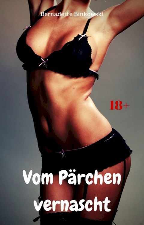 Vom Pärchen vernascht(Kobo/電子書)