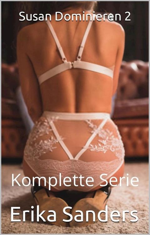 Susan Dominieren 2. Komplette Serie(Kobo/電子書)