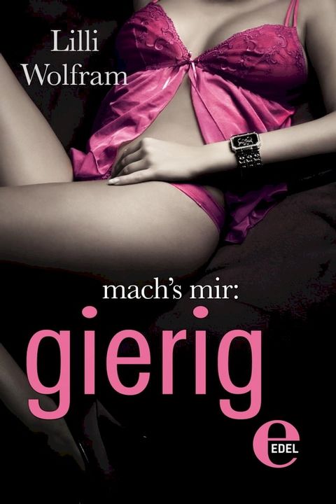 mach's mir: gierig(Kobo/電子書)