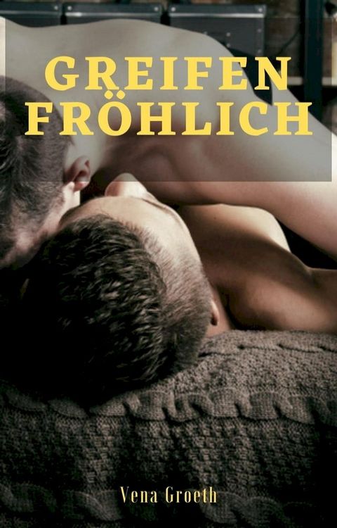 GREIFEN FR&Ouml;HLICH(Kobo/電子書)