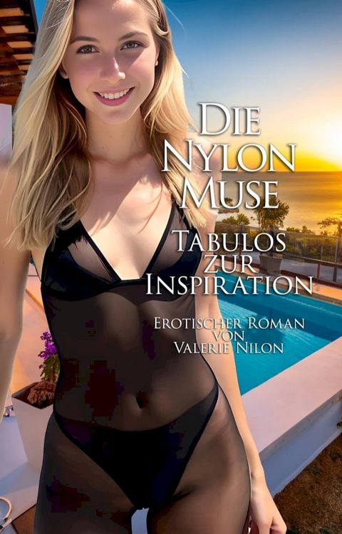 Die Nylon-Muse: Tabulos Zur Inspiration  Erotischer Roman(Kobo/電子書)