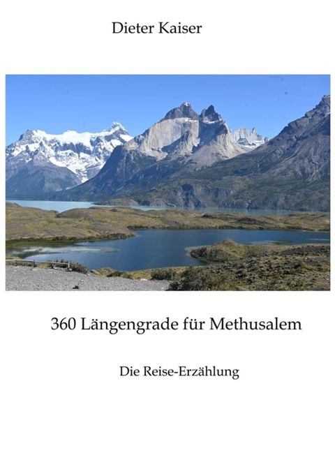 360 Längengrade für Methusalem . Eine Reise um die Welt, die ein buntes spannendes Bild der besuchten Weltgegenden erlaubt und viele Tipps für Weltreisende enthält.(Kobo/電子書)