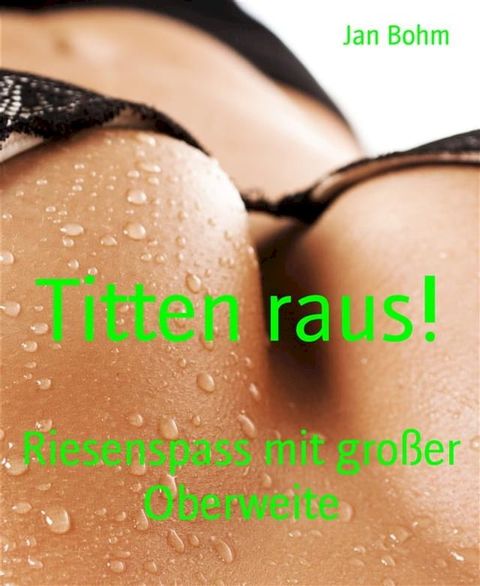 Titten raus!(Kobo/電子書)