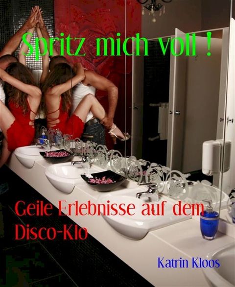 Spritz mich voll !(Kobo/電子書)