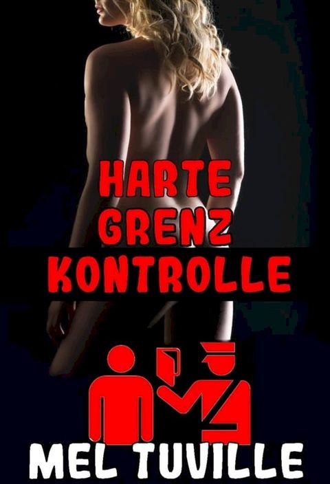 Harte Grenzkontrolle(Kobo/電子書)