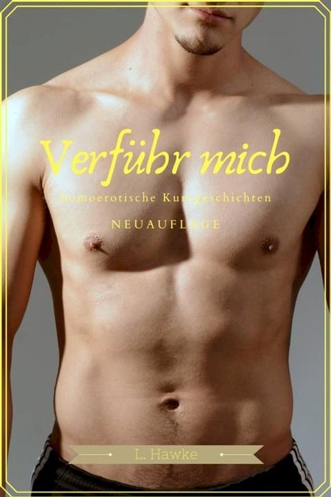 Verf&uuml;hr mich (Neuauflage)(Kobo/電子書)