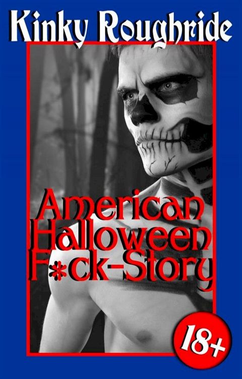 American Halloween F*ck-Story(Kobo/電子書)