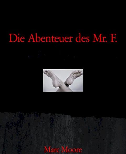 Die Abenteuer des Mr. F.(Kobo/電子書)