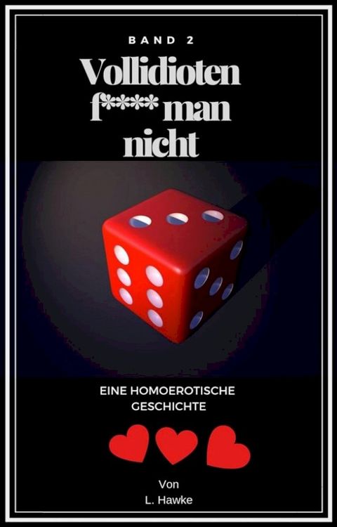 Vollidioten f***t man nicht Band 2(Kobo/電子書)