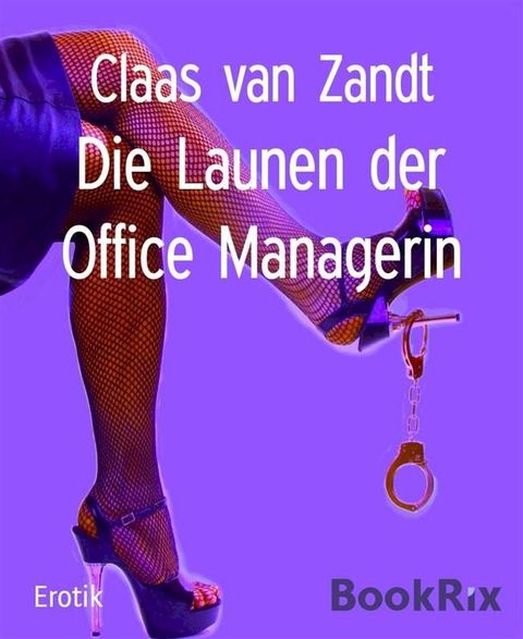 Die Launen der Office Managerin(Kobo/電子書)