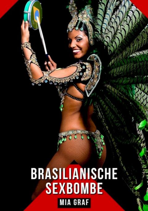 Brasilianische Sexbombe(Kobo/電子書)