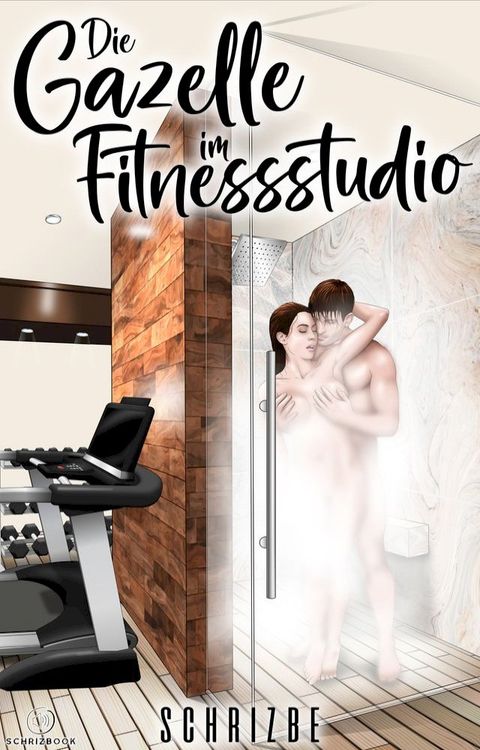 Die Gazelle im Fitnessstudio(Kobo/電子書)