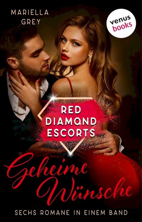 Red Diamond Escorts - Geheime Wünsche(Kobo/電子書)