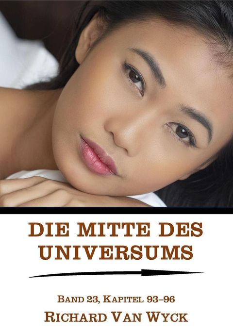 Die Mitte des Universums: Band 23, Kapitel 93-96(Kobo/電子書)