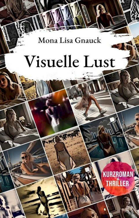 Visuelle Lust(Kobo/電子書)