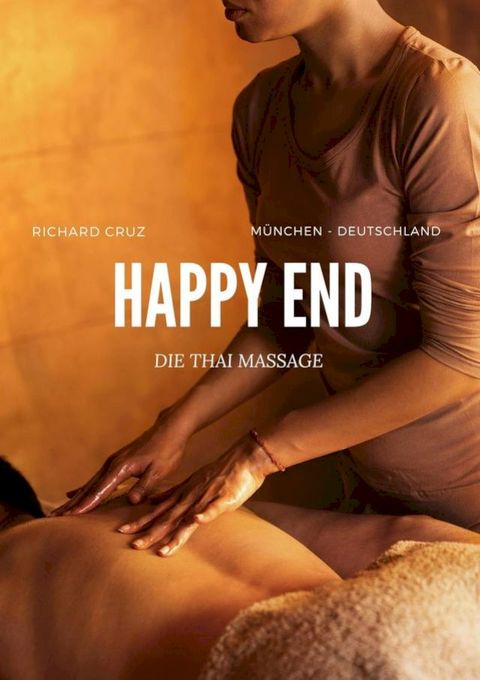 Happy End - Die Thai Massage(Kobo/電子書)