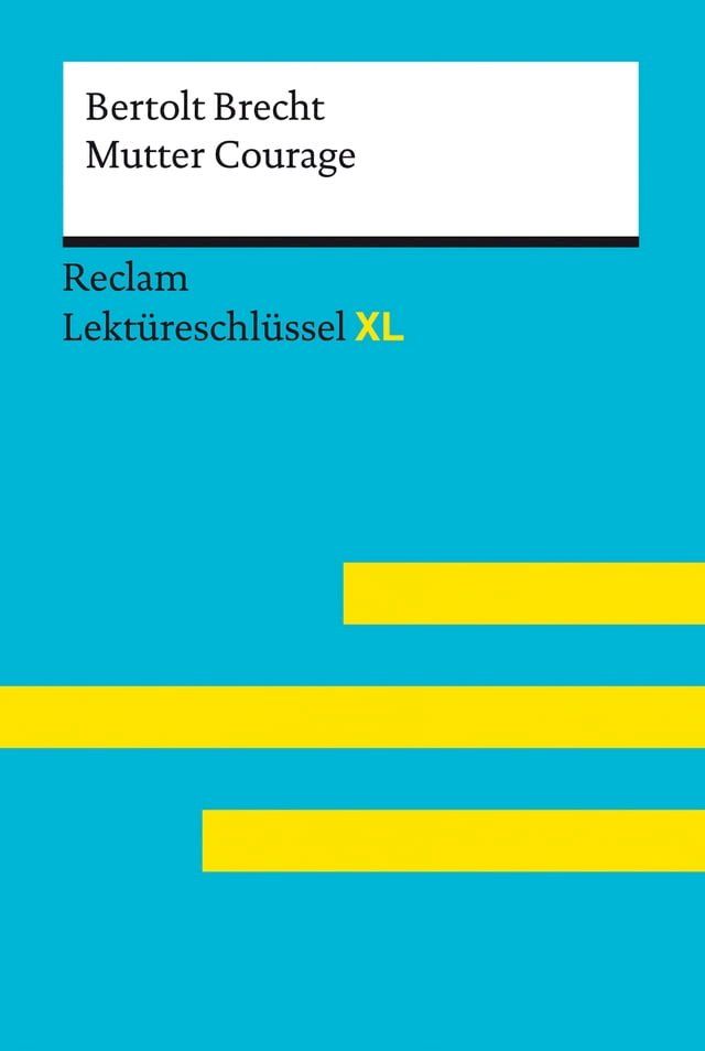  Mutter Courage und ihre Kinder von Bertolt Brecht: Reclam Lektüreschlüssel XL(Kobo/電子書)