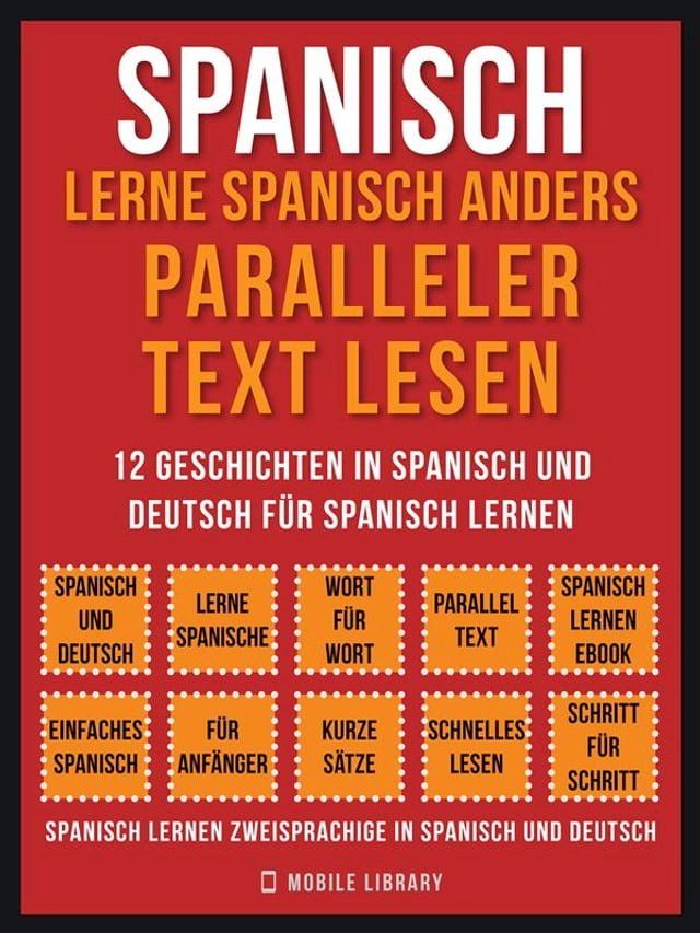  Spanisch - Lerne Spanisch Anders Paralleler Text Lesen (Vol 1)(Kobo/電子書)