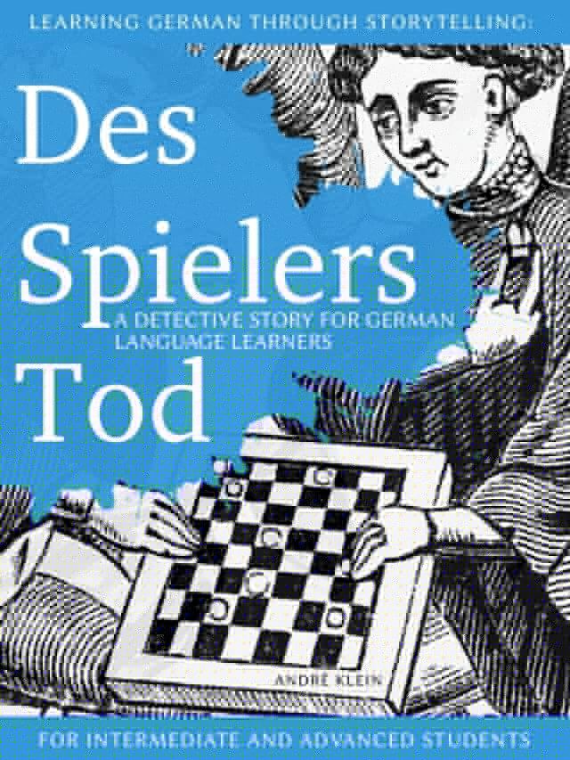  Learning German Through Storytelling: Des Spielers Tod(Kobo/電子書)