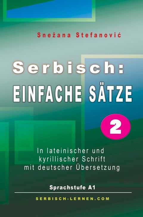 Serbisch: Einfache S&auml;tze 2(Kobo/電子書)