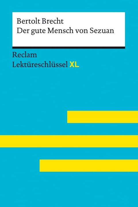 Der gute Mensch von Sezuan von Bertolt Brecht: Reclam Lektüreschlüssel XL(Kobo/電子書)