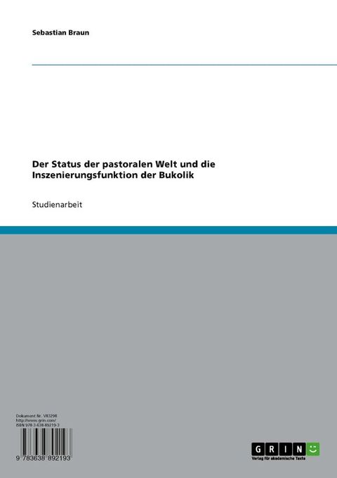 Der Status der pastoralen Welt und die Inszenierungsfunktion der Bukolik(Kobo/電子書)