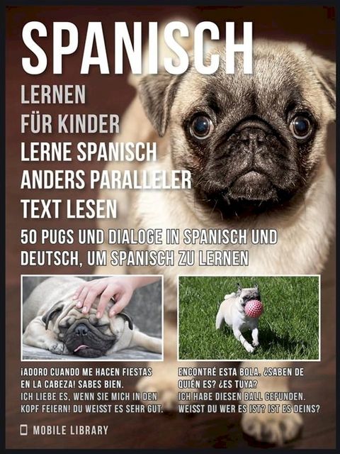 Spanisch Lernen Für Kinder - Lerne Spanisch Anders Paralleler Text Lesen(Kobo/電子書)