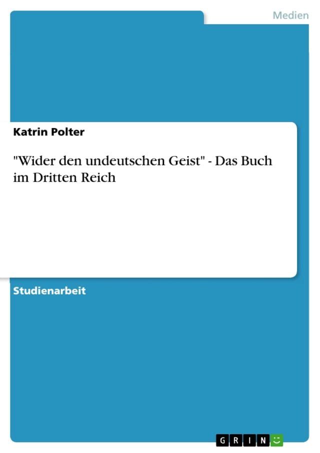  'Wider den undeutschen Geist' - Das Buch im Dritten Reich(Kobo/電子書)