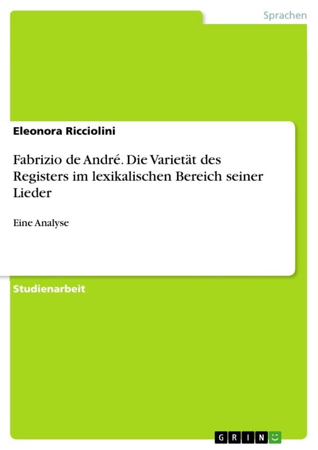  Fabrizio de André. Die Varietät des Registers im lexikalischen Bereich seiner Lieder(Kobo/電子書)