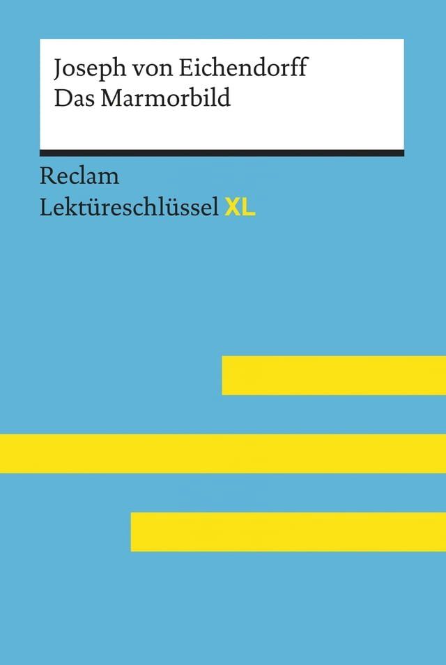  Das Marmorbild von Joseph von Eichendorff: Reclam Lektüreschlüssel XL(Kobo/電子書)