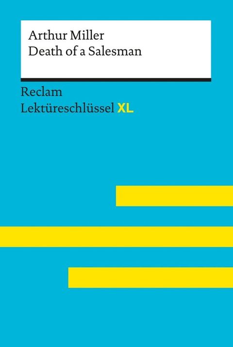 Death of a Salesman von Arthur Miller: Reclam Lektüreschlüssel XL(Kobo/電子書)