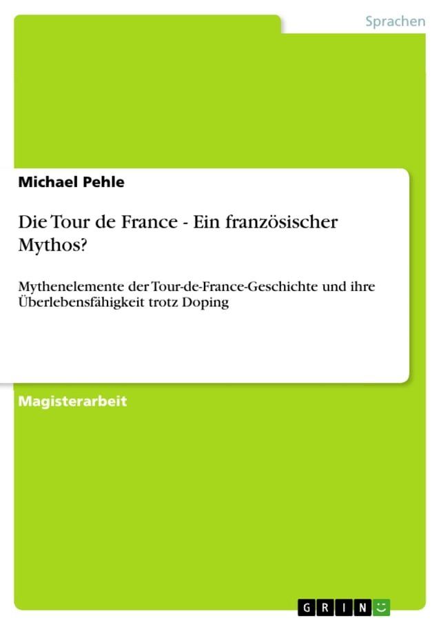  Die Tour de France - Ein franz&ouml;sischer Mythos?(Kobo/電子書)