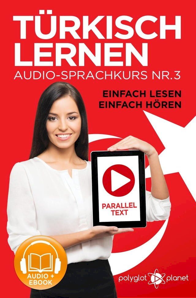  Türkisch Lernen - Einfach Lesen  Einfach Hören  Paralleltext Audio-Sprachkurs Nr. 3(Kobo/電子書)