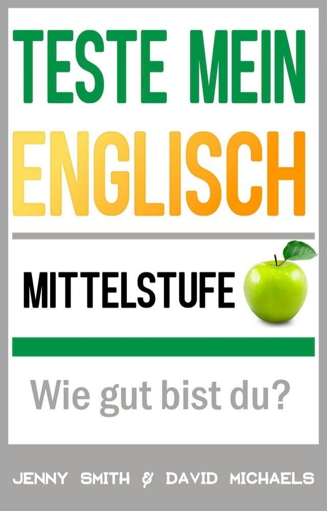  Teste mein Englisch. Mittelstufe: Wie gut bist du?(Kobo/電子書)