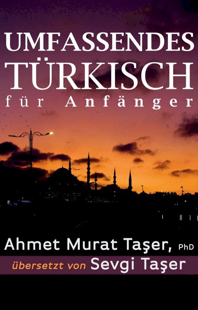  Umfassendes T&uuml;rkisch f&uuml;r Anf&auml;nger(Kobo/電子書)