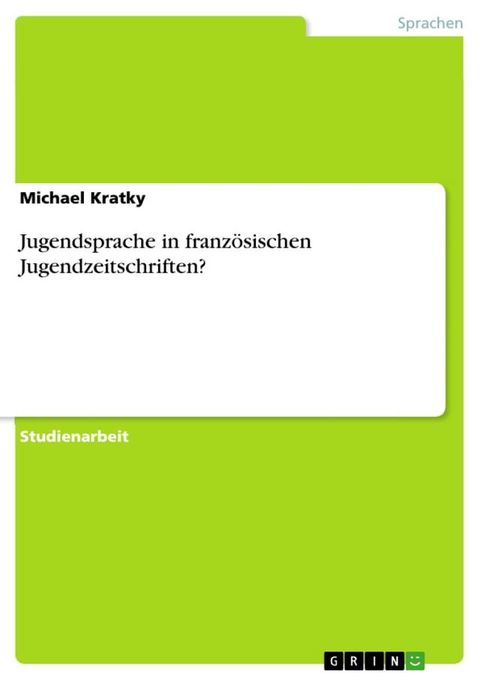 Jugendsprache in französischen Jugendzeitschriften?(Kobo/電子書)