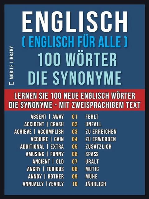 Englisch ( Englisch für Alle ) 100 Wörter - Die Synonyme(Kobo/電子書)