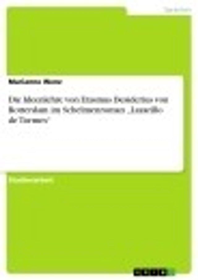  Die Ideenlehre von Erasmus Desiderius von Rotterdam im Schelmenroman 'Lazarillo de Tormes'(Kobo/電子書)