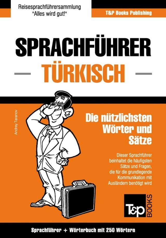  Sprachführer Deutsch-Türkisch und Mini-Wörterbuch mit 250 Wörtern(Kobo/電子書)