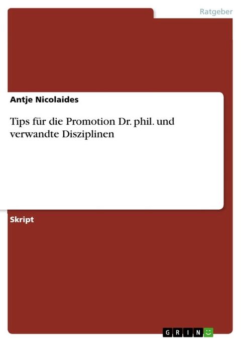 Tips f&uuml;r die Promotion Dr. phil. und verwandte Disziplinen(Kobo/電子書)