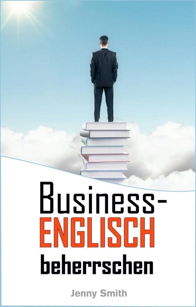  Business-Englisch beherrschen.(Kobo/電子書)