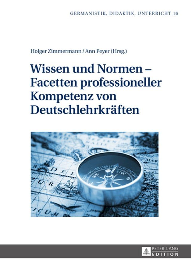  Wissen und Normen – Facetten professioneller Kompetenz von Deutschlehrkraeften(Kobo/電子書)