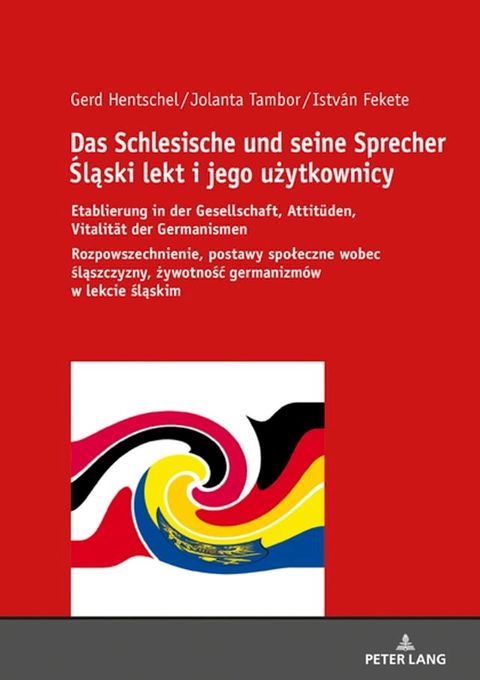 Das Schlesische und seine Sprecher Śląski lekt i jego użytkownicy(Kobo/電子書)