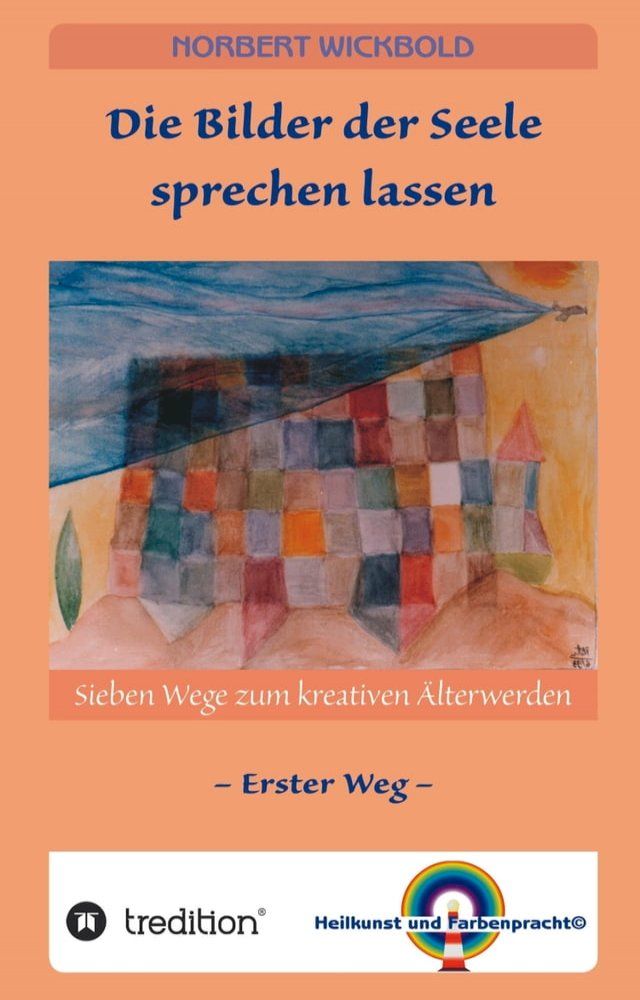  Sieben Wege zum kreativen &Auml;lterwerden 1(Kobo/電子書)