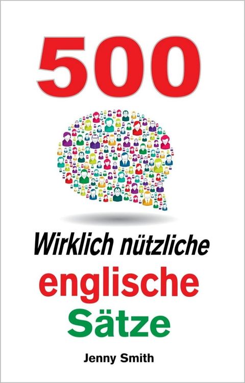 500 Wirklich n&uuml;tzliche englische S&auml;tze(Kobo/電子書)