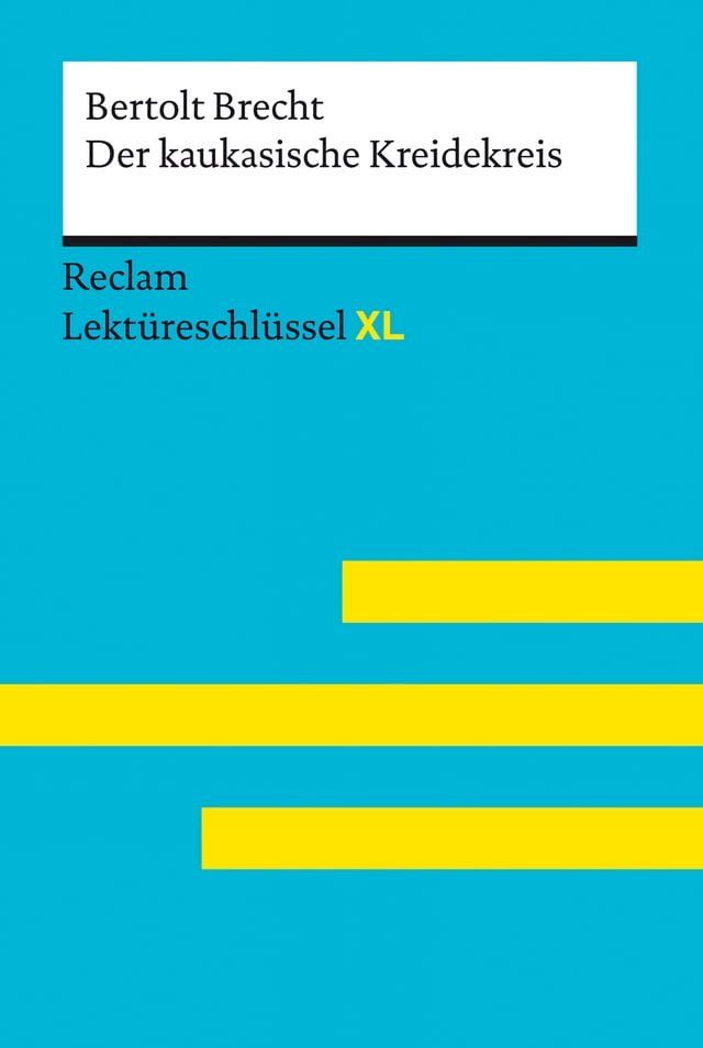  Der kaukasische Kreidekreis von Bertolt Brecht: Reclam Lektüreschlüssel XL(Kobo/電子書)